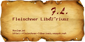 Fleischner Libériusz névjegykártya